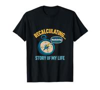 Recalculer... L'histoire de ma vie Trucker Compass Art T-Shirt