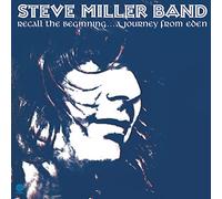 Steve Miller – Recall The Beginning...A Journey From Eden – CD – Réédition (Neuf)