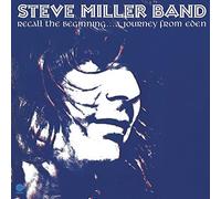 Recall The Beginning...A Journey From Eden [LP] by Steve Miller Band [VINYL]