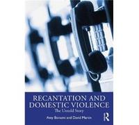 Recantation and Domestic Violence by David King County Prosecuting Attorneys Office Martin David King County Prosecuting Attorneys Office Martin (Auteur)