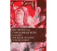 Recarving the Chrysoprase Bowl: The Book of Gates