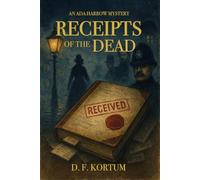 Receipts of the Dead: An Ada Harrow Mystery-Book One