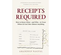 RECEIPTS REQUIRED: How to Know What-and Who-to Trust When AI Can Fake Almost Anything