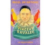 Recel de bâtons Vincent Ravalec (Auteur)