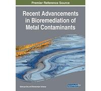 Recent Advancements In Bioremediation Of Metal Contaminants