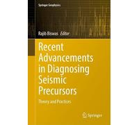 Recent Advancements in Diagnosing Seismic Precursors: Theory and Practices