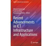 Recent Advancements In Ict Infrastructure And Applications