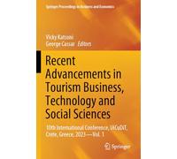 Recent Advancements in Tourism Business, Technology and Social Sciences: 10th International Conference, Iacudit, Crete, Greece, 2023 (1)