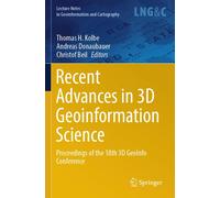 Recent Advances In 3d Geoinformation Science