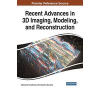Recent Advances In 3d Imaging, Modeling, And Reconstruction