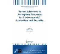 Recent Advances In Adsorption Processes For Environmental Protection And Security