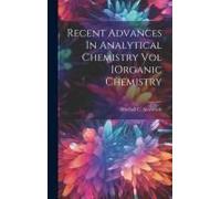 Recent Advances In Analytical Chemistry Vol Iorganic Chemistry