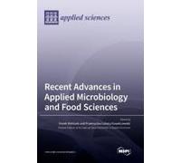 Recent Advances In Applied Microbiology And Food Sciences
