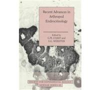 Recent Advances in Arthropod Endocrinology, SEMINAR SERIES (SOCIETY FOR EXPERIMENTAL BIOLOGY (GREAT BRITAIN))