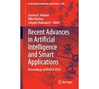 Recent Advances in Artificial Intelligence and Smart Applications: Proceedings of Raaisa 2024