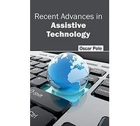 Recent Advances In Assistive Technology
