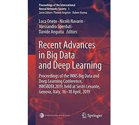 Recent Advances In Big Data And Deep Learning