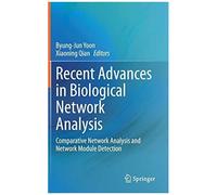 Recent Advances In Biological Network Analysis
