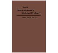 Recent Advances In Biological Psychiatry