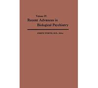 Recent Advances In Biological Psychiatry