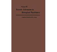 Recent Advances In Biological Psychiatry