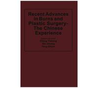 Recent Advances In Burns And Plastic Surgery - The Chinese Experience