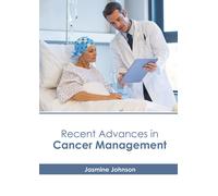 Recent Advances In Cancer Management