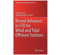 Recent Advances In Cfd For Wind And Tidal Offshore Turbines