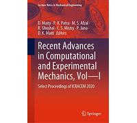 Recent Advances In Computational And Experimental Mechanics, Vol-I