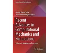 Recent Advances In Computational Mechanics And Simulations