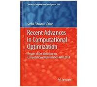 Recent Advances In Computational Optimization