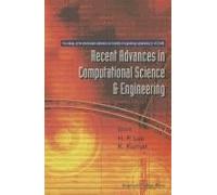 Recent Advances In Computational Science And Engineering - Proceedings Of The International Conference On Scientific And Engineering Computation (Ic-Sec) 2002