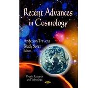Recent Advances in Cosmology (Physics Research and Technology: Space Science, Exploration and Policies) - [Livre en VO] Anderson Travena, Brady Soren (Auteur)