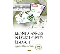 Recent Advances In Drug Delivery Research