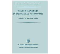 Recent Advances In Dynamical Astronomy