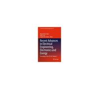 Recent Advances In Electrical Engineering, Electronics And Energy