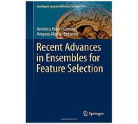 Recent Advances In Ensembles For Feature Selection