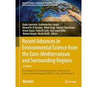 Recent Advances in Environmental Science from the Euro-Mediterranean and Surrounding Regions (5th Edition): Proceedings of 5th Euro-Mediterranean ... Integration (EMCEI-5), Italy 2023 (Volume 2)