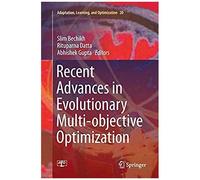 Recent Advances In Evolutionary Multi-Objective Optimization
