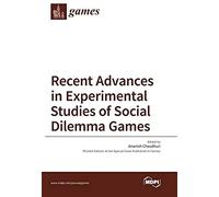 Recent Advances In Experimental Studies Of Social Dilemma Games