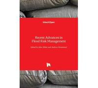 Recent Advances In Flood Risk Management