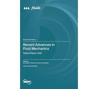 Recent Advances in Fluid Mechanics: Feature Papers, 2024