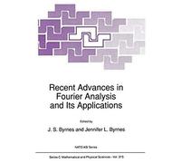 Recent Advances In Fourier Analysis And Its Applications