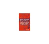 Recent Advances In Fuzzy Sets Theory, Fractional Calculus, Dynamic Systems And Optimization