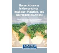 Recent Advances in Georesources, Intelligent Materials, and Environmental Science