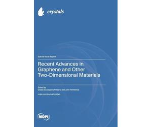 Recent Advances in Graphene and Other Two-Dimensional Materials