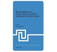 Recent Advances In Group Theory And Their Application To Spectroscopy