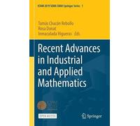 Recent Advances In Industrial And Applied Mathematics