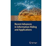 Recent Advances In Information Hiding And Applications