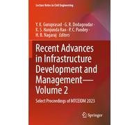 Recent Advances in Infrastructure Development and Management - Volume 2: Select Proceedings of MTCEIDM 2023